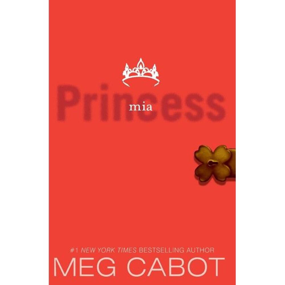 The Princess Diaries, Volume IX: Princess MIA -- Meg Cabot
